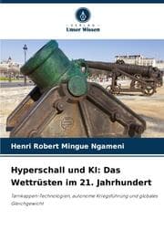 Cover von Hyperschall und KI: Das Wettrüsten im 21. Jahrhundert