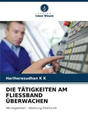Cover von DIE TÄTIGKEITEN AM FLIESSBAND ÜBERWACHEN