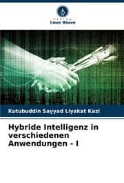 Cover von Hybride Intelligenz in verschiedenen Anwendungen - I