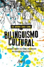 Cover von Bilinguismo Cultural: Estudos Sobre Culturas em Contato na Educação Brasileira