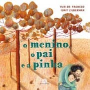 Cover von O menino, o pai e a pinha