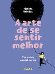 Cover von A arte de se sentir melhor