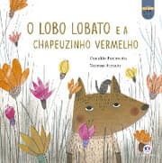 Cover von O lobo Lobato e a Chapeuzinho Vermelho