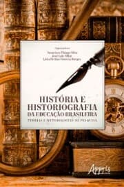 Cover von História e Historiografia da Educação Brasileira: Teorias e Metodologias de Pesquisa