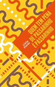 Cover von Quem tem pena de passarinho é passarinho