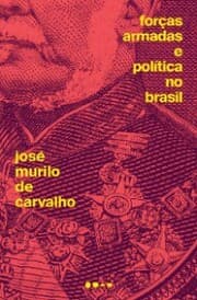Cover von Forças Armadas e política no Brasil