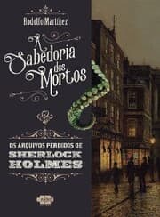 Cover von Sherlock Holmes e a sabedoria dos mortos