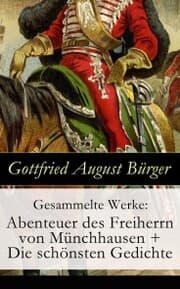 Cover von Gesammelte Werke: Abenteuer des Freiherrn von Münchhausen + Die schönsten Gedichte