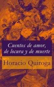 Cover von Cuentos de amor, de locura y de muerte