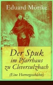 Cover von Der Spuk im Pfarrhaus zu Cleversulzbach (Eine Horrorgeschichte)