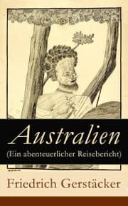 Cover von Australien (Ein abenteuerlicher Reisebericht)