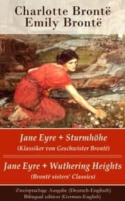 Cover von Jane Eyre + Sturmhöhe (Klassiker von Geschwister Brontë) / Jane Eyre + Wuthering Heights (Brontë sisters' Classics) - Zweisprachige Ausgabe (Deutsch-Englisch) / Bilingual edition (German-English)