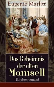 Cover von Das Geheimnis der alten Mamsell (Liebesroman)