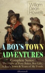 Cover von A BOY'S TOWN ADVENTURES - Complete Series (Illustrated)