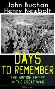 Cover von Days to Remember: The British Empire in the Great War (Illustrated)