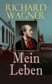 Cover von Richard Wagner: Mein Leben