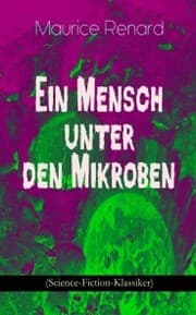 Cover von Ein Mensch unter den Mikroben (Science-Fiction-Klassiker)