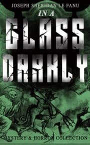 Cover von IN A GLASS DARKLY (Mystery & Horror Collection)