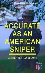 Cover von Accurate as an American Sniper - US Military Handbooks