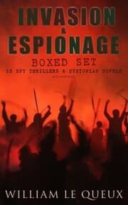 Cover von INVASION & ESPIONAGE Boxed Set - 15 Spy Thrillers & Dystopian Novels (Illustrated)