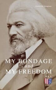Cover von My Bondage and My Freedom