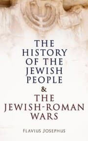 Cover von The History of the Jewish People & The Jewish-Roman Wars
