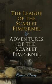 Cover von The League of the Scarlet Pimpernel & Adventures of the Scarlet Pimpernel