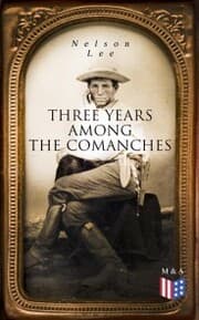 Cover von Three Years Among the Comanches