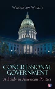 Cover von Congressional Government: A Study in American Politics