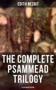 Cover von The Complete Psammead Trilogy (Illustrated Edition)