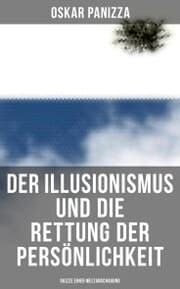 Cover von Der Illusionismus und die Rettung der Persönlichkeit: Skizze einer Weltanschauung