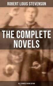 Cover von The Complete Novels of Robert Louis Stevenson - All 13 Novels in One Edition