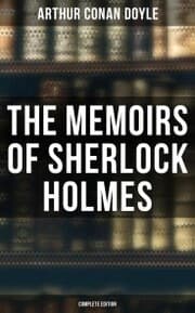 Cover von The Memoirs of Sherlock Holmes (Complete Edition)