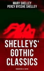 Cover von Shelleys' Gothic Classics: Frankenstein & St. Irvyne