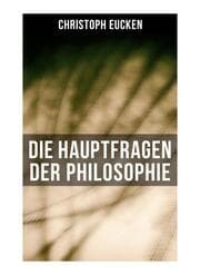 Cover von Die Hauptfragen der Philosophie