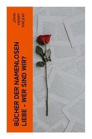 Cover von Bücher der namenlosen Liebe - Wer sind wir?