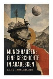 Cover von Münchhausen: Eine Geschichte in Arabesken