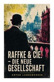 Cover von Raffke & Cie. - Die neue Gesellschaft