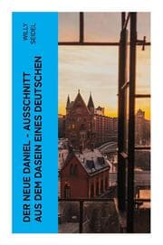 Cover von Der neue Daniel - Ausschnitt aus dem Dasein eines Deutschen