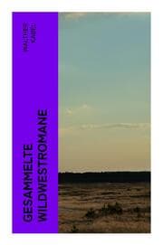 Cover von Gesammelte Wildwestromane