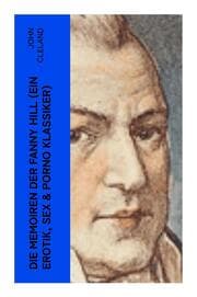 Cover von Die Memoiren der Fanny Hill (Ein Erotik, Sex & Porno Klassiker)