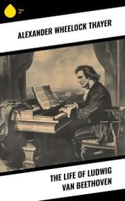 Cover von The Life of Ludwig van Beethoven