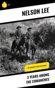 Cover von 3 Years Among the Comanches