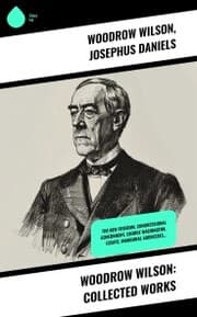Cover von Woodrow Wilson: Collected Works