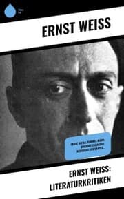 Cover von Ernst Weiß: Literaturkritiken