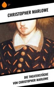 Cover von Die Theaterstücke von Christopher Marlowe
