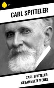 Cover von Carl Spitteler: Gesammelte Werke