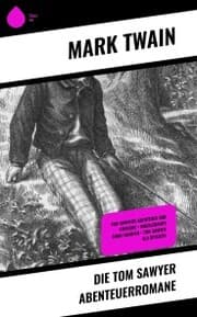 Cover von Die Tom Sawyer Abenteuerromane