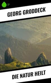 Cover von Die Natur heilt
