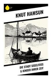 Cover von Die Stadt Segelfoß & Kinder ihrer Zeit